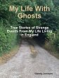 My Life With Ghosts - True Stories of... - Bild 1