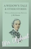 A Widow's Tale and Other Stories - With an Introductory Note by J. M. Barrie (eBook, ePUB)