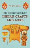 The Complete Book of Indian Crafts and Lore (eBook, ePUB)