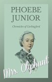 Phoebe, Junior - Chronicles of Carlingford (eBook, ePUB)