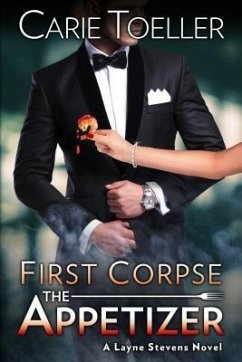First Corpse The Appetizer (eBook, ePUB) - Toeller, Carie