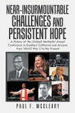 Near-Insurmountable Challenges and Persistent Hope (eBook, ePUB) Near-Insurmountable Challenges and Persistent Hope (eBook, ePUB)