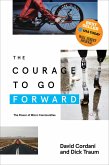 The Courage to Go Forward (eBook, ePUB)