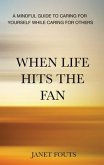 When Life Hits the Fan (eBook, ePUB) When Life Hits the Fan (eBook, ePUB)