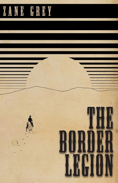 The Border Legion (eBook, ePUB)