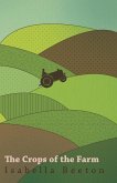 The Crops of the Farm (eBook, ePUB)