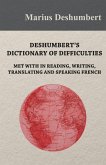 Deshumbert's Dictionary of Difficulties met with in Reading, Writing, Translating and Speaking French (eBook, ePUB)