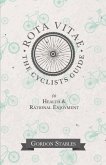 Rota Vitae - The Cyclists Guide to Health & Rational Enjoyment (eBook, ePUB)