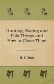 Hunting, Racing and Polo Things and How to Clean Them (eBook, ePUB)