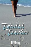 Tainted Teacher (eBook, ePUB)