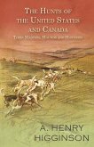 The Hunts of the United States and Canada - Their Masters, Hounds and Histories (eBook, ePUB)