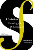 Christian Theologies of Salvation (eBook, ePUB)