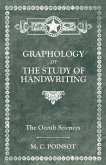 The Occult Sciences - Graphology or the Study of Handwriting (eBook, ePUB)