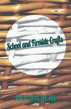 School and Fireside Crafts (eBook, ePUB) - Macbeth, Ann