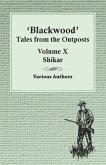 Blackwood' Tales from the Outposts - Volume X - Shikar (eBook, ePUB)