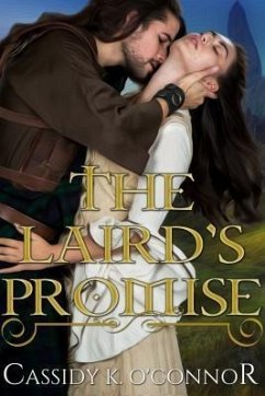 The Laird's Promise (eBook, ePUB) - O'Connor, Cassidy K.