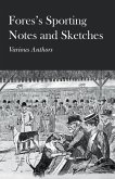 Fores's Sporting Notes and Sketches (eBook, ePUB)