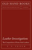Leather Investigations - The Composition of Some Sole Leathers (eBook, ePUB)