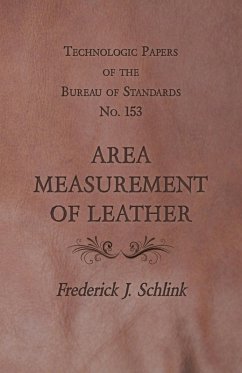 Cover Technologic Papers of the Bureau of Standards No. 153 - Area Measurement of Leather (eBook, ePUB)