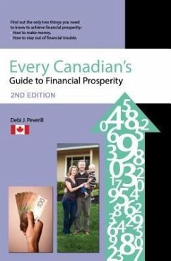 Every Canadians Guide to Financial Prosperity (eBook, ePUB) - Peverill, Debi J