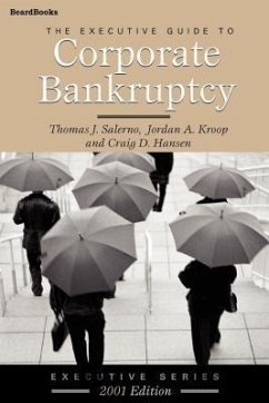 The Executive Guide to Corporate Bankruptcy (eBook, ePUB) - Salerno, Thomas J; Kroop, Jordan A; Hansen, Craig D
