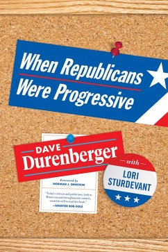When Republicans Were Progressive (eBook, ePUB) - Durenberger, Dave; Sturdevant, Lori