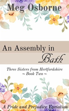 An Assembly in Bath (Three Sisters from Hertfordshire, #2) (eBook, ePUB) - Osborne, Meg