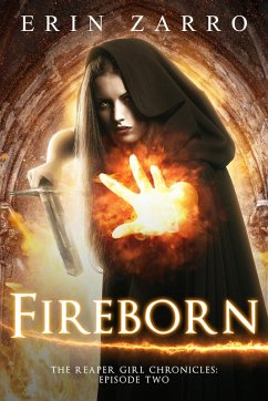 Fireborn (Reaper Girl Chronicles, #2) (eBook, ePUB) - Zarro, Erin
