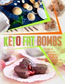 Keto Fat Bombs: Snacks & Treats for Ketogenic, Paleo, & other Low Carb Diets (Keto Diet Coach) (eBook, ePUB)