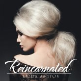 Reincarnated (eBook, ePUB)