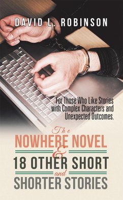 The Nowhere Novel & 18 Other Short and Shorter Stories (eBook, ePUB)