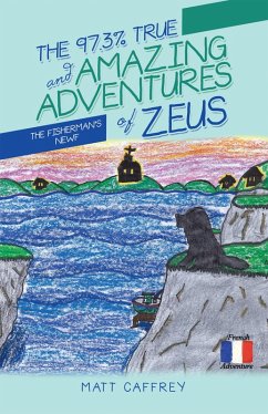The 97.3% True and Amazing Adventures of Zeus (eBook, ePUB)