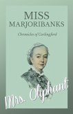 Miss Marjoribanks - Chronicles of Carlingford (eBook, ePUB)