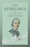 The Athelings, or The Three Gifts - Complete Volume (eBook, ePUB)