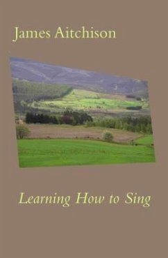 Learning How to Sing (eBook, ePUB) - Aitchison, James