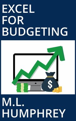 Excel for Budgeting (Budgeting for Beginners, #2) (eBook, ePUB) - Humphrey, M. L.