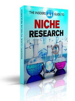 The Insiders Guide To Niche Research: Simple Effective Techniques for Research on Niche, Keywords, SEO, Google AdSense, ClickBank. Amazon (1, #1) (eBook, ePUB) - Ici