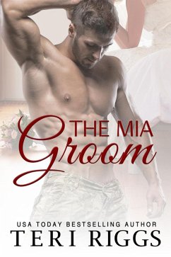The MIA Groom (eBook, ePUB) - Riggs, Teri