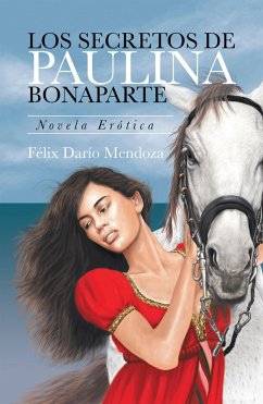 Cover Los Secretos De Paulina Bonaparte (eBook, ePUB)