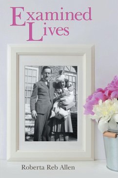 Examined Lives (eBook, ePUB) - Allen, Roberta Reb