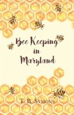Bee Keeping in Maryland (eBook, ePUB)