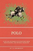 Polo - With One Hundred Illustrations from Photographs, and Several Diagrams (eBook, ePUB)