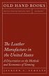 The Leather Manufacture in the United... - Bild 1