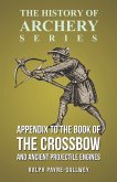 Appendix to The Book of the Crossbow and Ancient Projectile Engines (History of Archery Series) (eBook, ePUB)