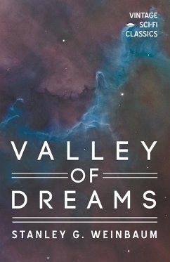 Valley of Dreams (eBook, ePUB) - Weinbaum, Stanley G.