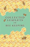 Collected Leaflets on Bee Keeping (eBook, ePUB)