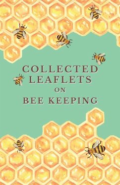 Cover Collected Leaflets on Bee Keeping (eBook, ePUB)