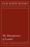 The Manufacture of Leather (eBook, ePUB)