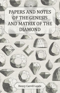 Papers and Notes of the Genesis and Matrix of the Diamond (eBook, ePUB) - Lewis, Henry Carvill