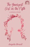 The Youngest Girl in the Fifth (eBook, ePUB)